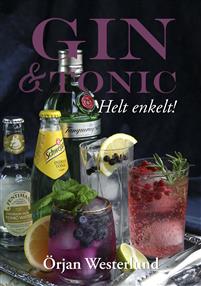 Gin & Tonic : Helt enkelt!