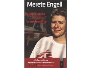 Sjuksköterska i världens hotspots | Merete Engell | Språk: Danska